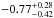 \hbox{$-0.77^{+0.28}_{-0.42}$}