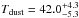 \hbox{$T_{\rm dust}=42.0^{+4.3}_{-5.3}$}