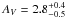 \hbox{$A_{V}=2.8^{+0.4}_{-0.5}$}