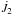 \hbox{$\dot J_2$}