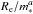 \hbox{$R_{\rm e}/m_*^a$}