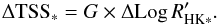 \begin{equation} \Delta {\rm TSS}_{\rm *} = G \times \Delta {\rm Log}\,R'_{\rm HK*} . \end{equation}