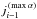 \hbox{$ j_{i - 1}^{\,(\max\alpha)} $}