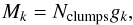 \begin{equation} M_{k} = N_\text{clumps} g_{k} , \end{equation}