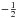 \hbox{$-\frac{1}{2}$}