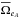 \hbox{$\overline{\Omega}_{e_A}$}