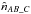 \hbox{$\hat{n}_{AB\_C}$}