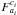 \hbox{$F_{a_i}^{c_i}$}