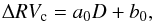 \begin{equation} \label{Eq_grad} \Delta RV_{\mathrm{c}}= a_0 D + b_0, \end{equation}