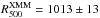 \hbox{${R_{500}^{\rm XMM}} = 1013 \pm 13$}
