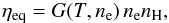 \begin{eqnarray} \eta_\mathrm{eq} = G(T,n_\mathrm{e}) \, n_\mathrm{e} n_\mathrm{H}, \label{eq:emiss_eq} \end{eqnarray}
