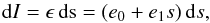 \appendix \setcounter{section}{2} \begin{equation} {\rm d}I= \epsilon\, {\rm ds} = (e_0+e_1 s)\, {\rm d}s, \end{equation}