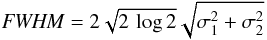 \appendix \setcounter{section}{2} \begin{equation} \label{bFf:GaussConvSimpFWHM} {\it FWHM} = 2 \sqrt{2 \, \log 2} \sqrt{\sigma_1^2 + \sigma_2^2} \end{equation}