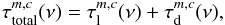 \begin{equation} \label{myXCLASS:taud} \tau_{\rm total}^{m,c}(\nu) = \tau_{\rm l}^{m,c}(\nu) + \tau_{\rm d}^{m,c}(\nu), \end{equation}