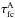 \hbox{$\tau_{\text{fc}}^{\text{A}}$}