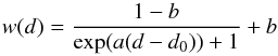 \appendix \setcounter{section}{2} \begin{equation} w(d) = \frac{1-b}{\exp(a(d-d_{0}))+1} + b \end{equation}