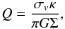\begin{equation} \label{eq:q} Q = \frac{\sigma_{v} \kappa}{ \pi G \Sigma}, \end{equation}