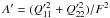 \hbox{$A' = (Q'^{2}_{11}+Q'^{2}_{22})/F^{2}$}