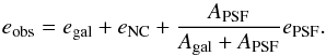 \appendix \setcounter{section}{1} \begin{equation} \label{eq:a2} e_{{\rm obs}}=e_{{\rm gal}}+e_{{\rm NC}}+\frac{A_{{\rm PSF}}}{A_{{\rm gal}}+A_{{\rm PSF}}}e_{{\rm PSF}}. \end{equation}