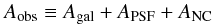 \begin{equation} \label{eq:dadd} A_{\rm obs}\equiv A_{\rm gal}+A_{\rm PSF}+A_{{\rm NC}}\, \end{equation}