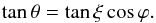 \begin{equation} \tan \theta = \tan \xi \cos \varphi. \label{eq:theta-3d-vs-2d} \end{equation}