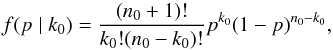 \appendix \setcounter{section}{3} \begin{equation} \label{eq:p-dist-function} f(p\mid k_0) = \frac{(n_0 + 1)!}{k_0! (n_0 - k_0)!} p^{k_0} (1 - p)^{n_0 - k_0}, \end{equation}