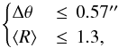 \begin{equation} \label{eq:sed-match-criteria} \begin{cases} \Delta \theta &\le \,0.57\arcsec \\ \langle R \rangle &\le \,1.3, \end{cases} \end{equation}