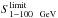 \hbox{$S_{1{-}100 \ {\rm~GeV}}^{\rm limit}$}