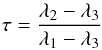 \begin{equation} \label{tau} \tau = \frac{\lambda_2-\lambda_3}{\lambda_1 - \lambda_3} \end{equation}