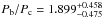 \hbox{$P_{\rm b}/P_{\rm c} = 1.899_{-0.475}^{+0.458}$}