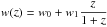 \hbox{$w(z)=w_0+ w_1 \displaystyle \frac{z}{1+z}$}