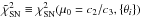 \hbox{$\tilde{\chi}^{2}_{\mathrm{SN}} \equiv \chi^{2}_{\mathrm{SN}}(\mu_{0} = c_{2}/c_{3}, \{\theta_{i}\})$}