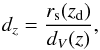 \begin{equation} d_z = \frac{r_{\rm s}(z_{\rm d})}{d_V(z)}, \label{eq: defdz} \end{equation}