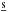 \hbox{$\underline{\rm s}$}