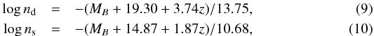 \begin{eqnarray} \log n_{\rm d} &=& -(M_{B}+19.30+3.74z)/13.75 \label{disk_Bz_mag} ,\\ \log n_{\rm s} &=& -(M_{B}+14.87+1.87z)/10.68 \label{sphr_Bz_mag} , \end{eqnarray}