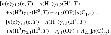 \begin{eqnarray} \label{fsl_equilib} &&[n({\rm e})\gamma_{1,2}({\rm e},T) + n({\rm H}^+)\gamma_{1,2}({\rm H}^+,T)\nonumber\\ &&\quad+ n({\rm H}^0)\gamma_{1,2}({\rm H}^0,T) + r_{1,2}({\rm OP)}]n({\rm C}_{1/2}^+)=\nonumber\\ &&\quad[n({\rm e})\gamma_{2,1}({\rm e},T) + n({\rm H}^+)\gamma_{2,1}({\rm H}^+,T)\nonumber\\ &&\quad+ n({\rm H}^0)\gamma_{2,1}({\rm H}^0,T) + r_{2,1}({\rm OP})+A_{2,1}]n({\rm C}_{3/2}^+). \end{eqnarray}