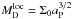 \hbox{$M_\mathrm{D}^\mathrm{loc} = \Sigma_0 a_\mathrm{P}^{3/2}$}