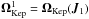 \hbox{${ \bm{\Omega}_{\rm Kep}^{1} = \bm{\Omega}_{\rm Kep} (\bm{J}_{1}) }$}