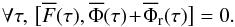 \begin{equation} \forall \tau , \, \big[\oF (\tau) , \oP (\tau) \!+\! \oP_{\rr} (\tau) \big] = 0 . \label{adiabatic_approximation} \end{equation}