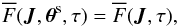\begin{equation} \oF (\bm{J} , \bm{\theta}^{\rm s} , \tau) = \oF (\bm{J} , \tau) , \label{shape_equilibria} \end{equation}