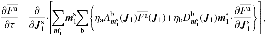 \begin{equation} \frac{\partial \oFa}{\partial \tau}\! =\! \frac{\partial }{\partial \bm{J}_{1}^{\rm s}} \cdot \left[ \! \sum_{\bm{m}_{1}^{\rm s}} \!\bm{m}_{1}^{\rm s} \!\!\sum_{\rb} \!\left\{ \eta_{\ra} A_{\bm{m}_{1}^{\rm s}}^{\rb} (\bm{J}_{1}) \oFa (\bm{J}_{1}) \!+\! \eta_{\rb} D_{\bm{m}_{1}^{\rm s}}^{\rb} (\bm{J}_{1}) \bm{m}_{1}^{\rm s} \!\cdot\! \frac{\partial \oFa}{\partial \bm{J}_{1}^{\rm s}} \right\} \right] , \label{LB_multi_drift_diff} \end{equation}