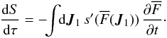 \begin{equation} \frac{\rd S}{\rd \tau} = - \!\! \int \!\! \rd \bm{J}_{1} \, s ' (\oF (\bm{J}_{1})) \, \frac{\partial \oF}{\partial t} \cdot \label{derivative_entropy} \end{equation}