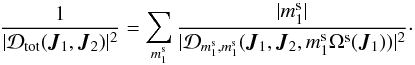 \begin{equation} \frac{1}{|\mathcal{D}_{\rm tot} (\bm{J}_{1} , \bm{J}_{2})|^{2}} = \sum_{m_{1}^{\rm s}} \frac{|m_{1}^{\rm s}| }{|\mathcal{D}_{m_{1}^{\rm s} , m_{1}^{\rm s}} (\bm{J}_{1} , \bm{J}_{2} , m_{1}^{\rm s} \Omega^{\rm s} (\bm{J}_{1}))|^{2}}\cdot \label{1/D_tot_disc} \end{equation}