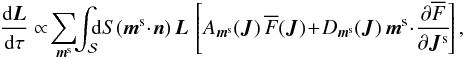 \begin{equation} \frac{\rd \bm{L}}{\rd \tau} \propto \! \sum_{\bm{m}^{\rm s}} \!\! \int_{\mathcal{S}} \!\!\! \rd S (\bm{m}^{\rm s} \!\cdot\! \bm{n})\,\bm{L}\, \left[ A_{\bm{m}^{\rm s}} (\bm{J}) \, \oF (\bm{J}) \!+\! D_{\bm{m}^{\rm s}} (\bm{J}) \, \bm{m}^{\rm s} \!\cdot\! \frac{\partial \oF}{\partial \bm{J}^{\rm s}} \!\right], \label{AM_flux_through_S} \end{equation}