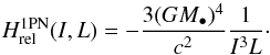 \appendix \setcounter{section}{1} \begin{equation} H_{\rm rel}^{\rm 1PN} (I , L) = - \frac{3 (G M_{\bullet})^{4}}{c^{2}} \frac{1}{I^{3} L} \cdot \label{definition_H_rel_1} \end{equation}