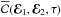 \hbox{${ \oC (\bR_{1} , \bR_{2} , \tau) }$}