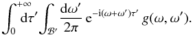 \appendix \setcounter{section}{2} \begin{equation} \int_{0}^{+ \infty} \!\!\!\!\!\! \rd \tau ' \, \!\! \int_{\mathcal{B}'} \! \frac{\rd \omega'}{2 \pi} \, \re^{- \ri (\omega + \omega')\tau'} \, g (\omega , \omega') . \label{shape_integral_tau_omega} \end{equation}