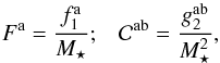 \appendix \setcounter{section}{2} \begin{equation} F^{\ra} = \frac{f_{1}^{\ra}}{M_{\star}} ; \;\;\; \mathcal{C}^{\ra \rb} = \frac{g_{2}^{\ra \rb}}{M_{\star}^{2}} , \label{definition_F_C_multi} \end{equation}