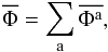 \appendix \setcounter{section}{2} \begin{equation} \oP = \sum_{\ra} \oPa , \label{total_selfconsistent_potential} \end{equation}