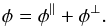 \appendix \setcounter{section}{1} \begin{equation} \phi = \phi^\parallel + \phi^\perp. \end{equation}